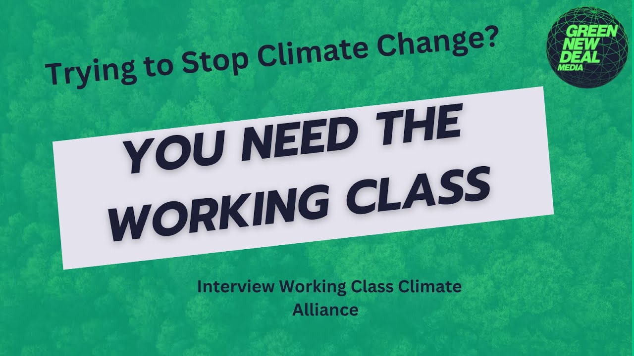 You can’t save the planet without the working class